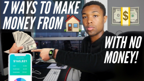 7 Best Ways To Make Money From Home With ZERO Money In 2020 (Fast Methods)