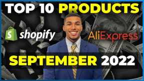 ⭐️ TOP 10 PRODUCTS TO SELL IN SEPTEMBER 2022 | SHOPIFY DROPSHIPPING