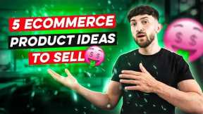 5 Ecommerce Product Ideas to Sell (2021)