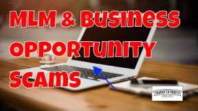 MLM, Network Marketing, Business Opportunity, Work At Home Scams - What To Look Out For And Avoid!