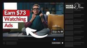 Make $73 Online for Watching Ads | Earn Money Online 2022
