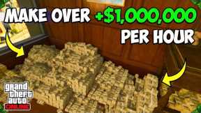 HOW TO MAKE OVER $1,000,000 PER HOUR in GTA 5 ONLINE! | FASTEST WAY FOR ANYONE TO MAKE MILLIONS!