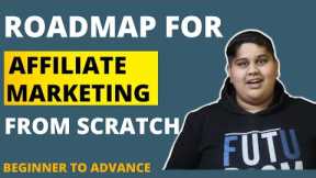Roadmap to start affiliate marketing from scratch | Digital achievers club