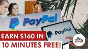 Earn $160 EVERY 10 MINUTES Easy And FREE! | Make PayPal Money Online 2022
