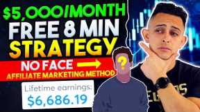 No FACE Affiliate Marketing Method to Make $5,000/month