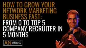 How To Grow Your Network Marketing Business Fast