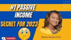 #1 Passive Income Secret for 2022