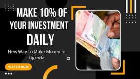 How to Make Money online in Uganda  2022 with dubai stocks investment. Earn 10% daily of your invest