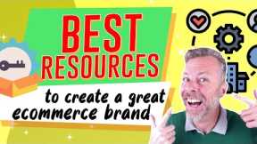 Best Resources To Create A Great Ecommerce Brand