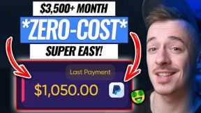 ZERO-COST +$3,500 Per MONTH Method For Beginners That PAYS EVERYTIME! (Make Money Online 2022)