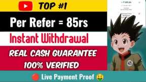 Top #1 Per Refer 85/- 🤑 How To Make Money Online Without Any Risk || Top Earning App || Tech Bhai