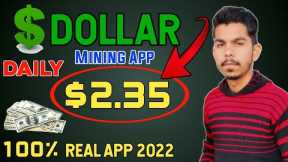 Dollars Mining App Without Investment 2022 || Make Money Online In Pakistan || Online Earning