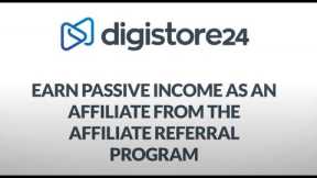 Earn Passive Income as an Affiliate from the Affiliate Referral Program│Digistore24 How-Tos