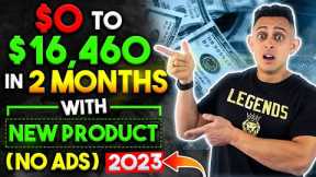 $0 to $16,460 in 2 Months - How To Start Affiliate Marketing For Beginners in 2023 (FREE TRAFFIC!)