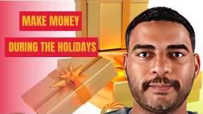 Make Money Online During the Holidays: The Quick and Easy Strategy