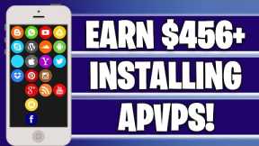 Earn $456 Installing Apps! - WORLDWIDE (Make Money Online 2022)