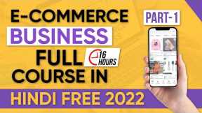 Ecommerce Business for Beginners Full Course in Hindi | Ecommerce Marketing Course #Ecommerce Part1