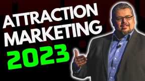 Attraction Marketing 2023 for Network Marketing: Recruit in Network Marketing WITHOUT Prospecting