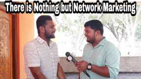 There is Nothing But Network Marketing ।। #networkmarketing #maxraghav