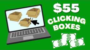 Earn $55.00 Just Clicking Boxes!! (Make Money Online)