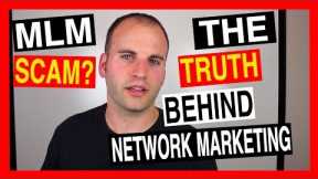 Is Network Marketing A Scam | The TRUTH You Must Know About MLM
