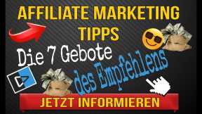 Affiliate Marketing Tipps - 7 Essentielle Gebote und Tipps Für Affiliate Marketing Anfänger
