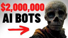 Make $2,000,000 With AI Bots (FASTEST WAY TO MAKE MONEY ONLINE)