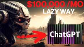 Earn $100K Per Month Fast with Chat GPT - A Legit, Easy Way to Make Money Online