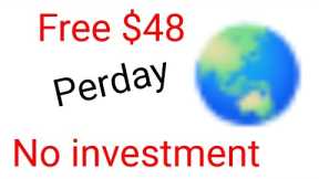get free $48 perday doing nothing | how to make money online without investing | violetswap
