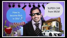 How to become rich? Network marketing Roast | Supercar from MLM |Savvy Vikas | MLM Scam