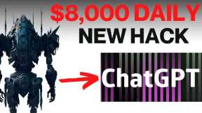 NEW Hack Earns $8,000 Daily With Chat GPT (LEVERAGE AI TO MAKE MONEY ONLINE)
