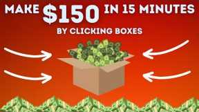 Make $150 in 15 Minutes by Clicking Boxes! (Make Money Online 2023)