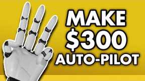 FREE MAKE MONEY APP PAYS $300 ON AUTOPILOT! | Make Money Online 2023