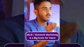 MLM / Network Marketing is a Scam!