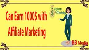 Can Earn 1000$ with Affiliate Marketing | The Passive Income Playbook