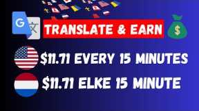 Earn ($10.00 + $1.71) EVERY 15 Minutes From GOOGLE TRANSLATE! (Make Money Online 2023)