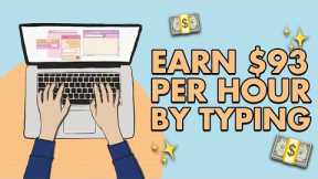 EARN $93 PER HOUR Typing Names | Make Money Online 2023
