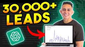 30,000+ Affiliate Marketing Leads Per Month with CHATGPT (Beginner Friendly Step By Step)