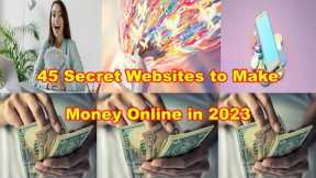 45 Secret Websites To Make Money Online in 2023 Ways To Make Money Online Without Investment