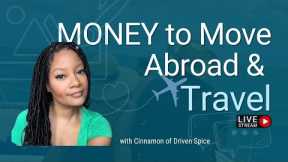 Money to Move Abroad and Travel | Make Money Online