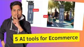 5 AI Tools for Ecommerce Business || Boost Your Sales and Efficiency
