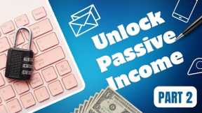 Unlocking Passive Income: Nine Ideas for Earning Steady Revenue (Part 2)