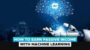 AI Powered Affiliate Marketing: How to Earn Passive Income with Machine Learning Advanced