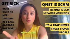 QNet Network marketing ke logo ne meri zindagi ke 5 Saal barbad kar diye | QNetMLM | MLM | QNET