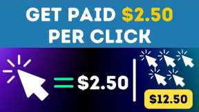 Make $250 Per Click!  Earn Money Just by Clicking Websites (Make Money Online 2023)
