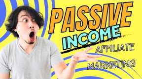 Passive Income Affiliate Marketing: Master It in 3 Simple Steps!