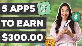 GET $300 PAYPAL CASH USING THESE 5 APPS! | Make Money Online 2023