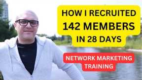 Network Marketing Training - How I Enrolled 142 people in 28 days without talking to anyone ...🔥🔥🔥
