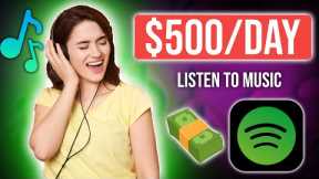 🔥 SPOTIFY WILL PAY YOU $500/DAY JUST BY LISTENING TO MUSIC | Make Money Online 2023