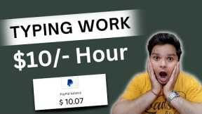 Earn $10 Per Hour 💸 Typing Work From Home | Earning Websites Without Investment | Earn Money Online